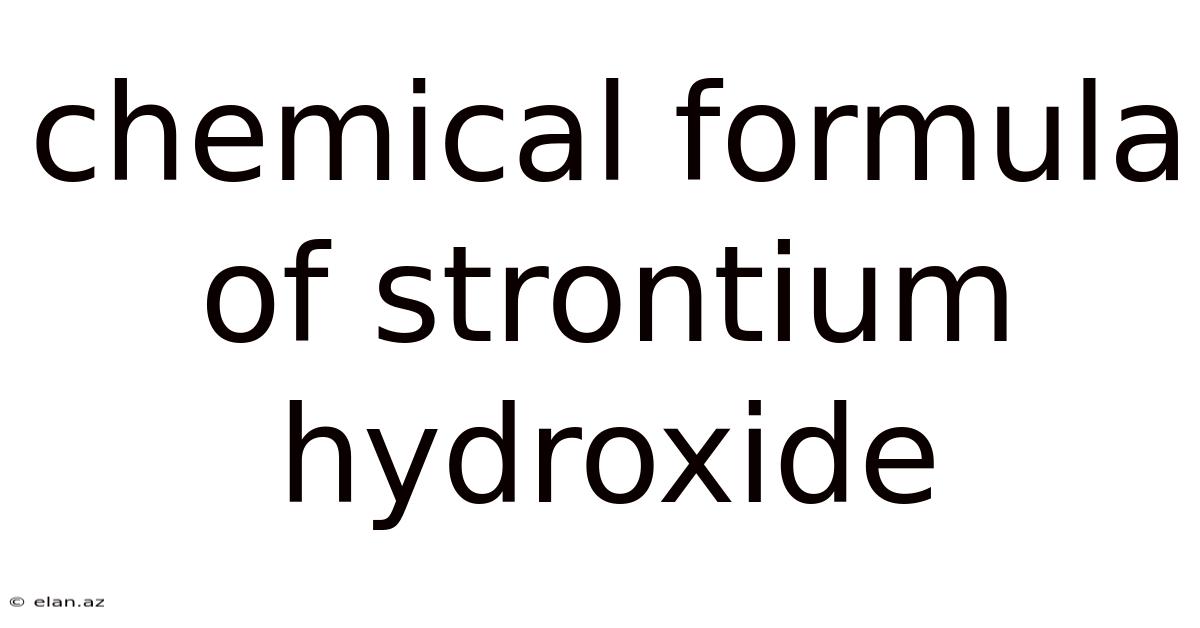 Chemical Formula Of Strontium Hydroxide