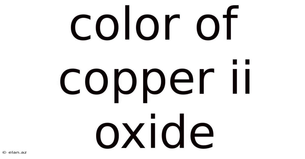 Color Of Copper Ii Oxide