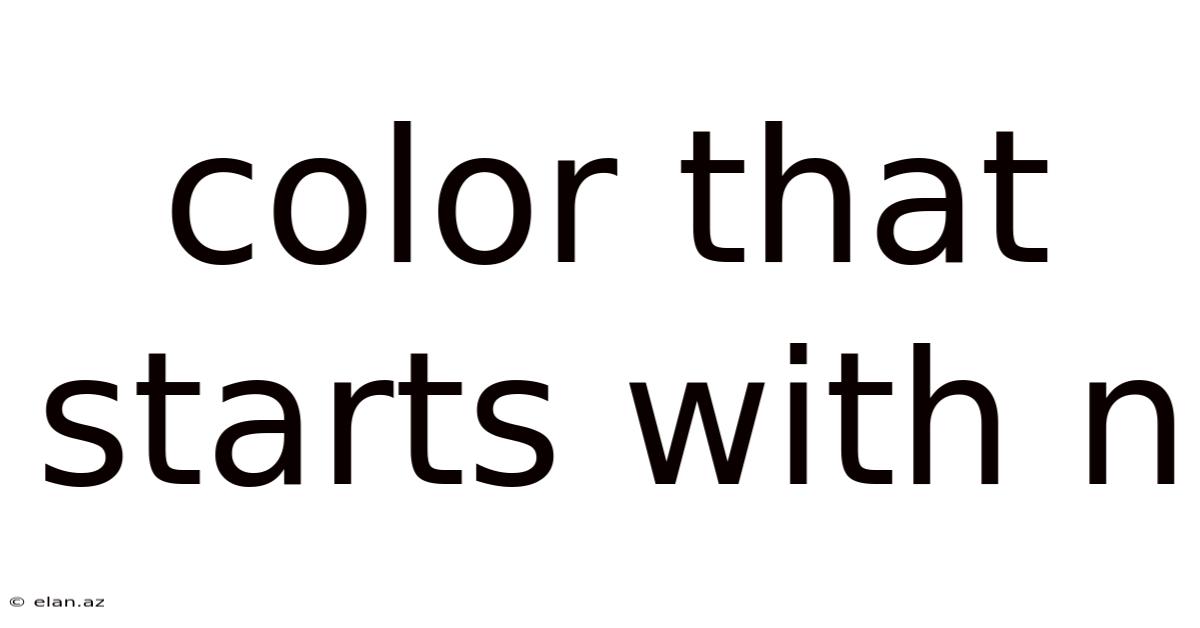 Color That Starts With N