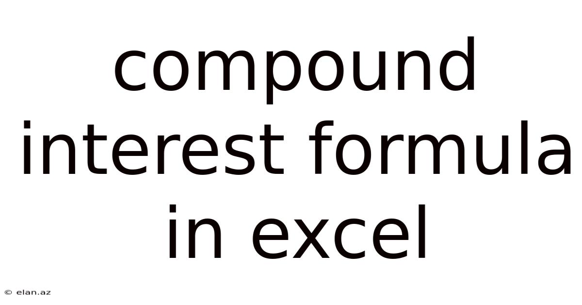Compound Interest Formula In Excel