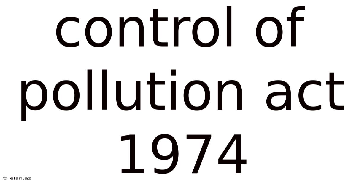 Control Of Pollution Act 1974