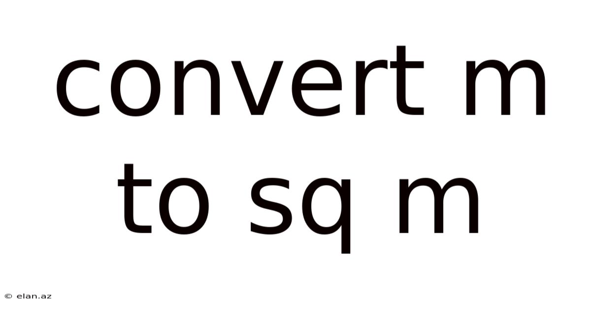 Convert M To Sq M