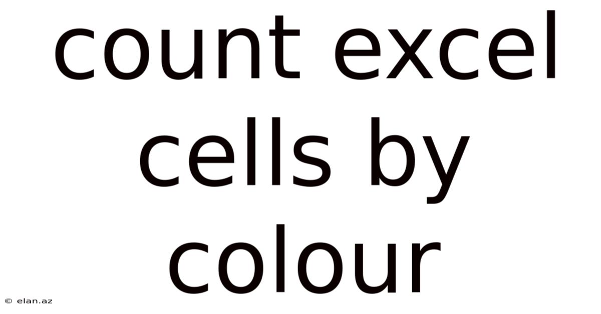 Count Excel Cells By Colour