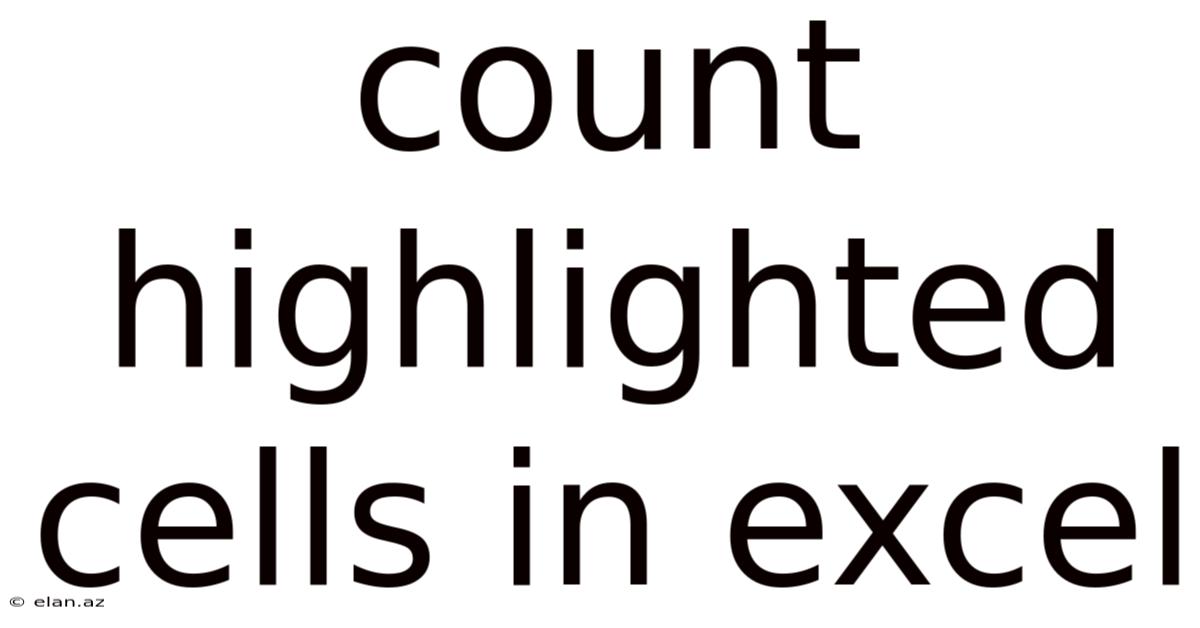 Count Highlighted Cells In Excel