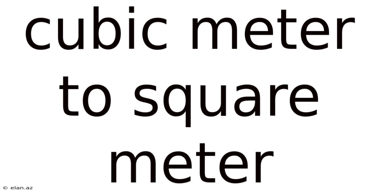 Cubic Meter To Square Meter