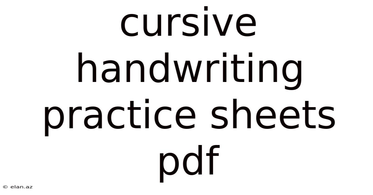 Cursive Handwriting Practice Sheets Pdf