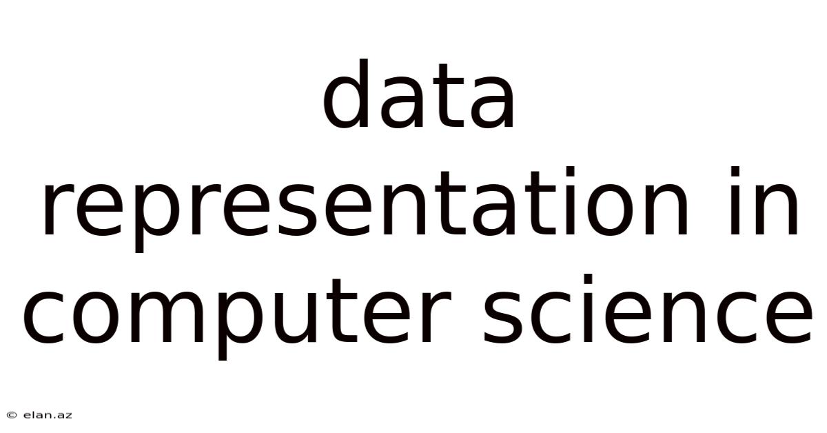 Data Representation In Computer Science