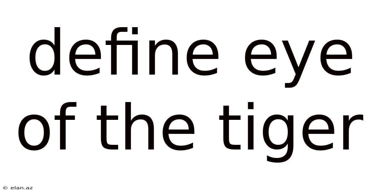 Define Eye Of The Tiger