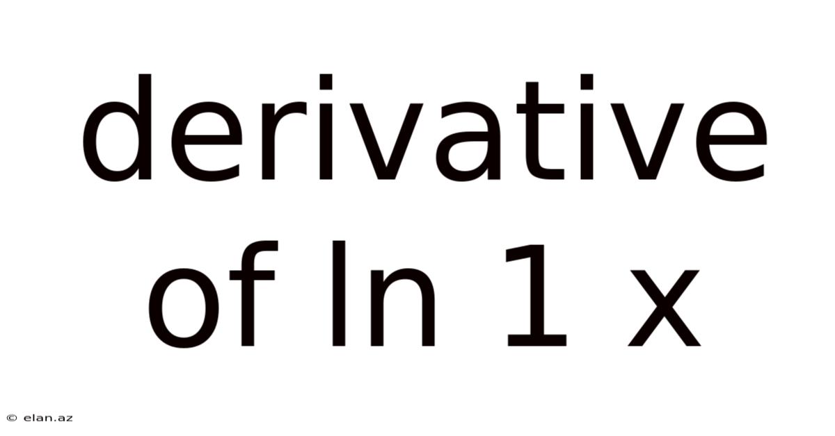 Derivative Of Ln 1 X