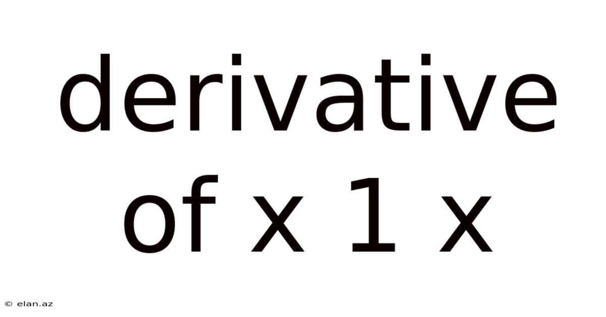 Derivative Of X 1 X