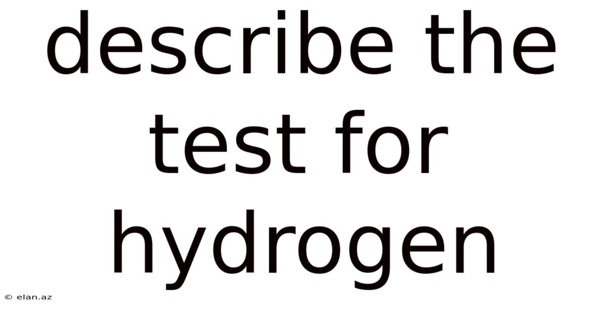 Describe The Test For Hydrogen