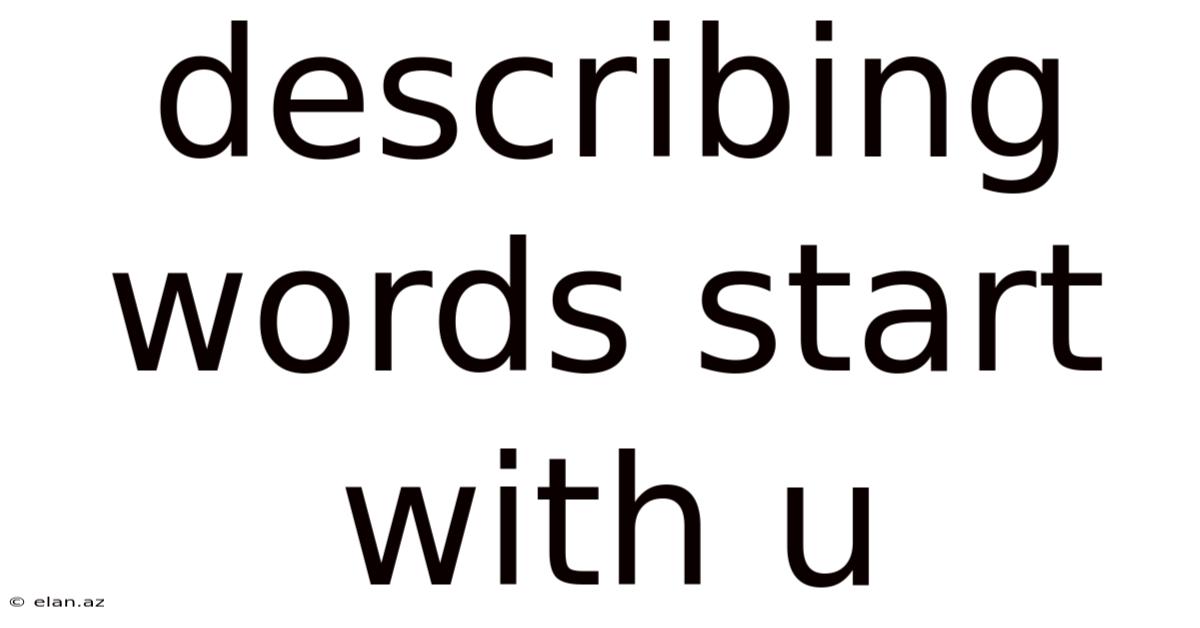 Describing Words Start With U
