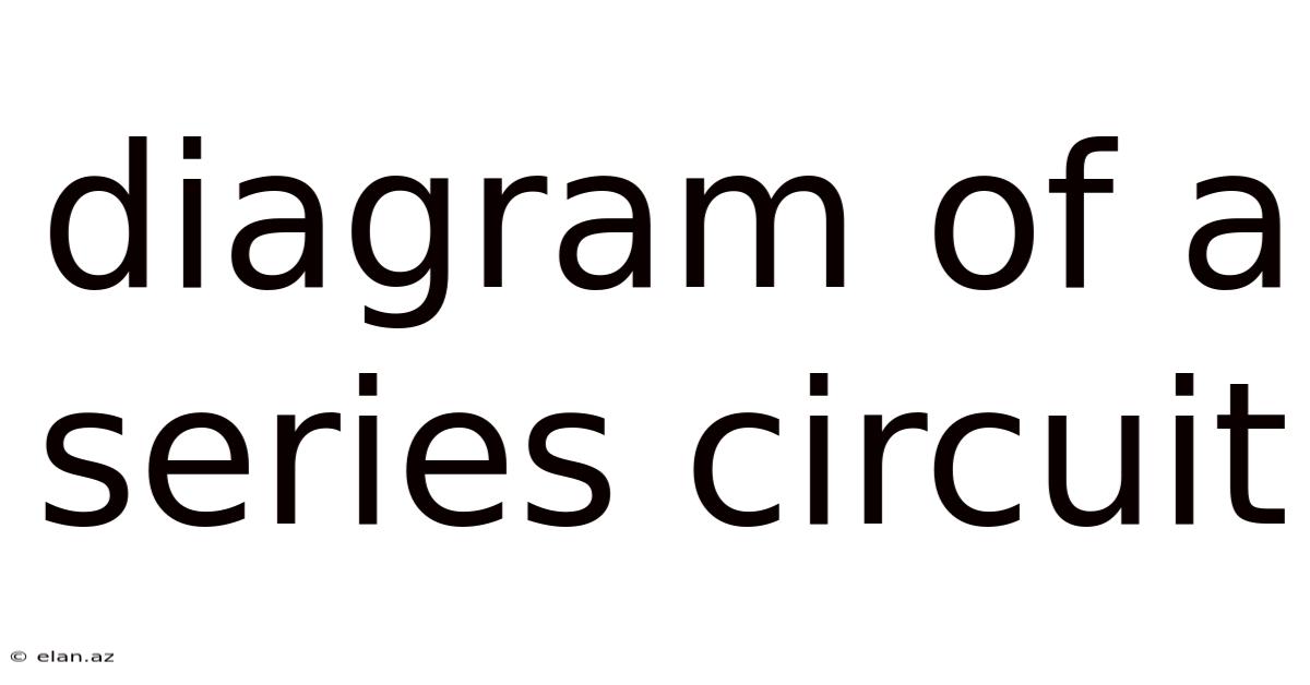 Diagram Of A Series Circuit