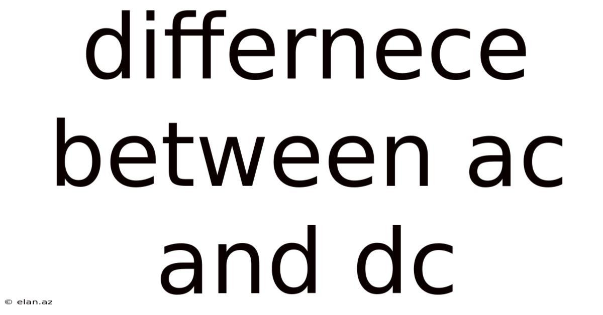 Differnece Between Ac And Dc
