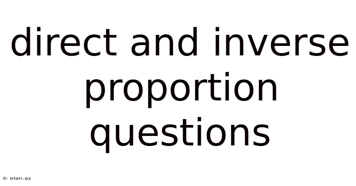 Direct And Inverse Proportion Questions