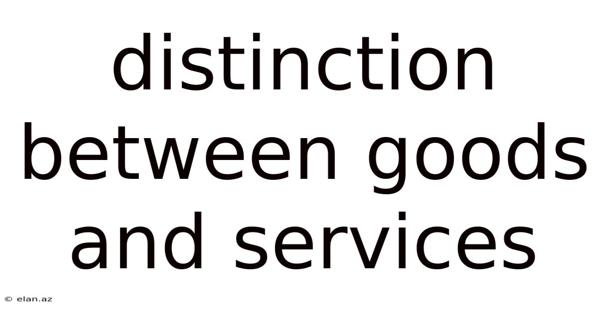 Distinction Between Goods And Services