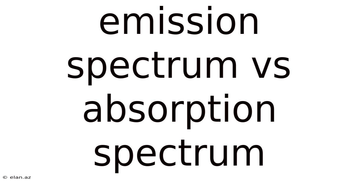 Emission Spectrum Vs Absorption Spectrum