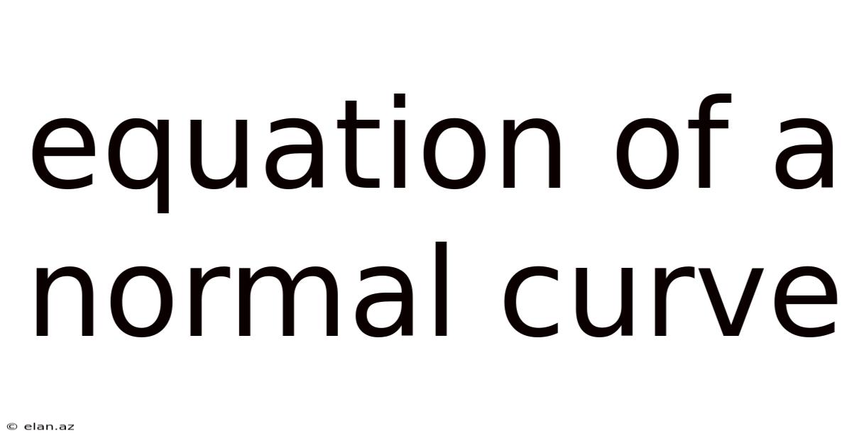 Equation Of A Normal Curve