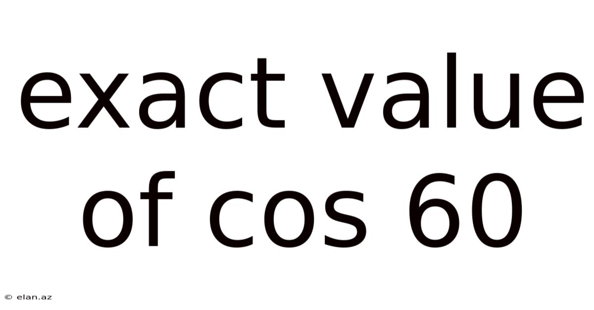 Exact Value Of Cos 60