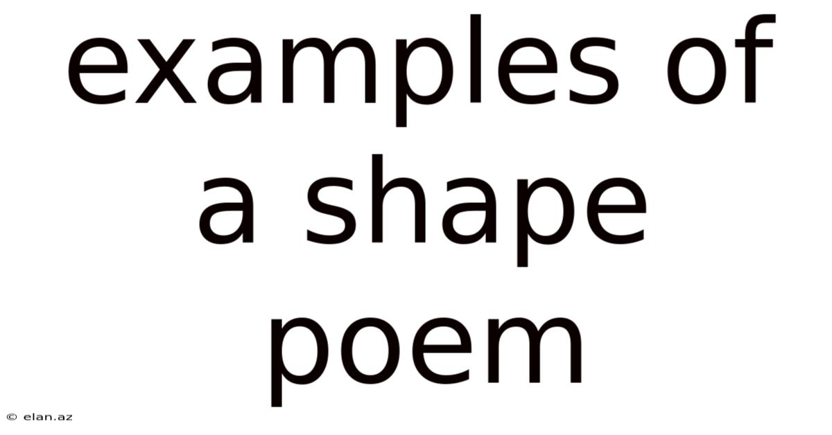 Examples Of A Shape Poem
