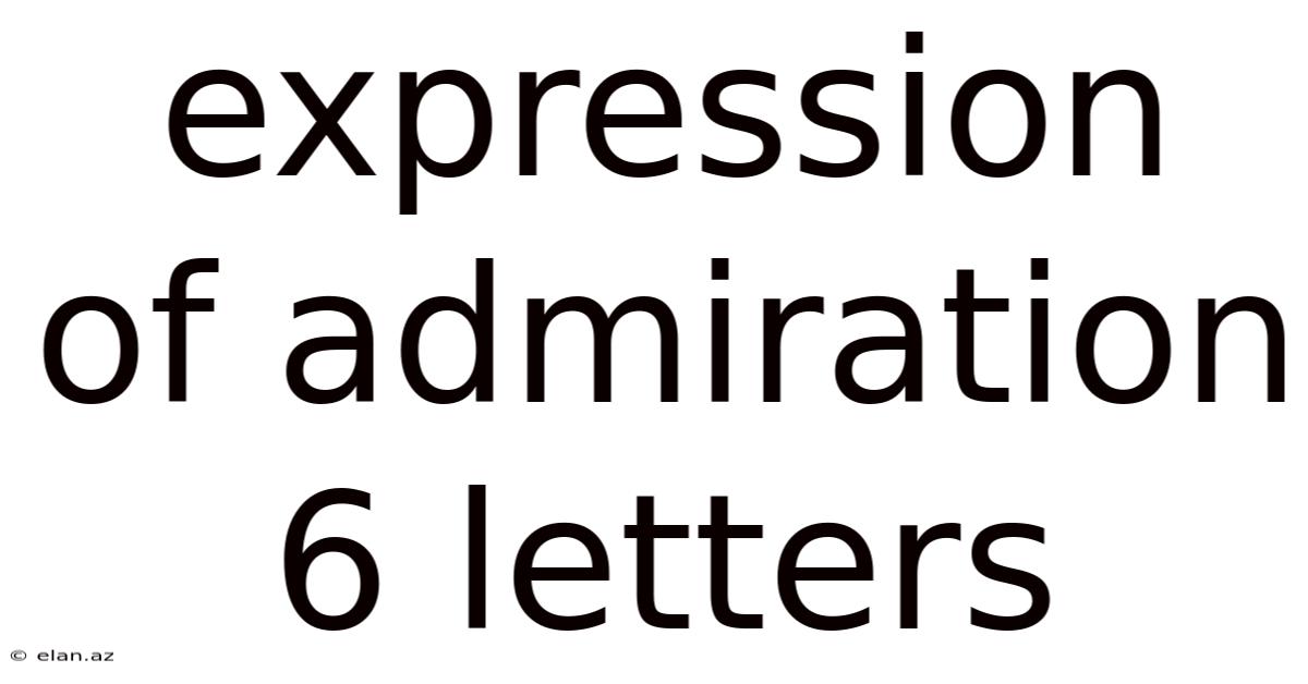 Expression Of Admiration 6 Letters