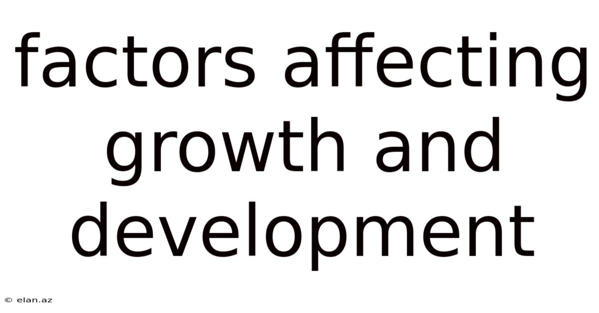 Factors Affecting Growth And Development