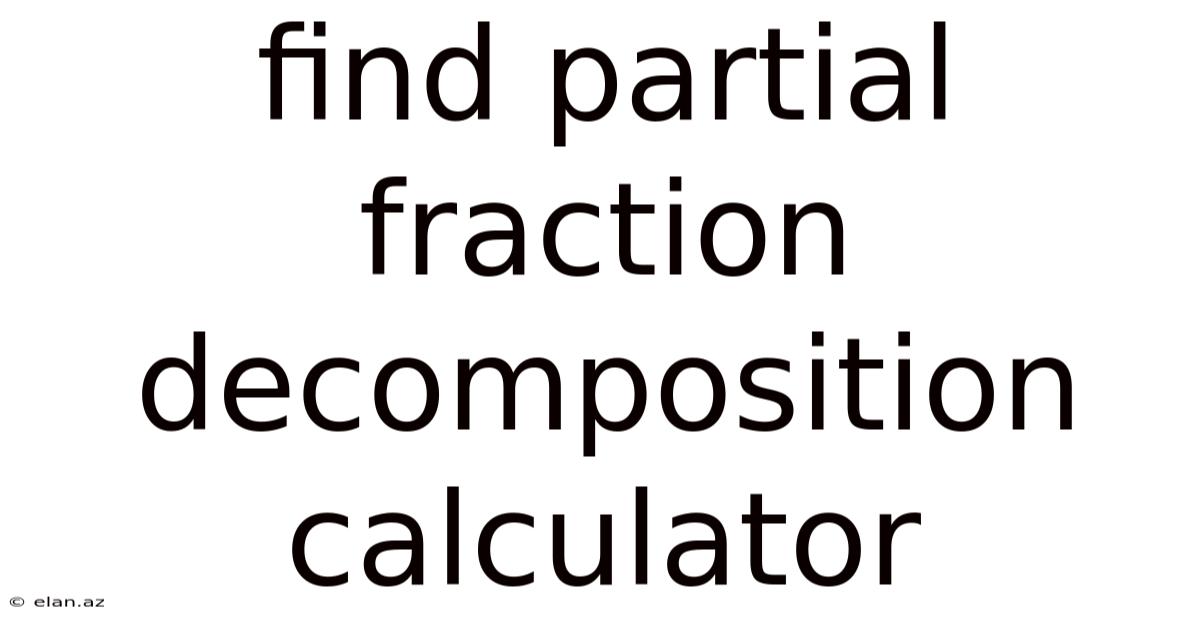 Find Partial Fraction Decomposition Calculator