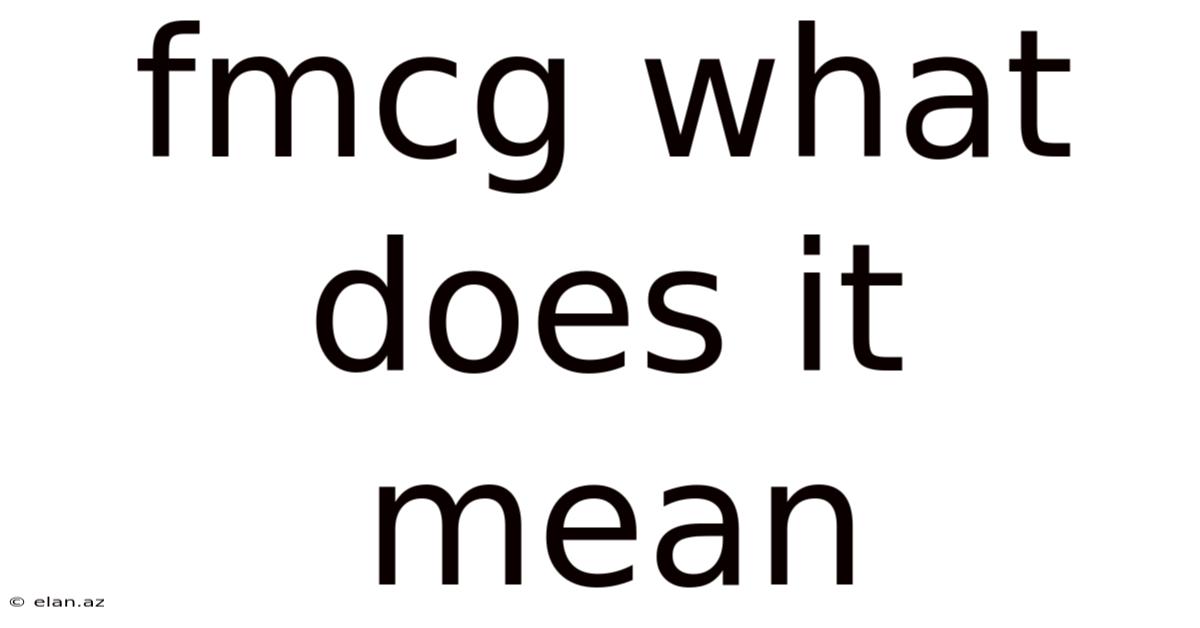 Fmcg What Does It Mean