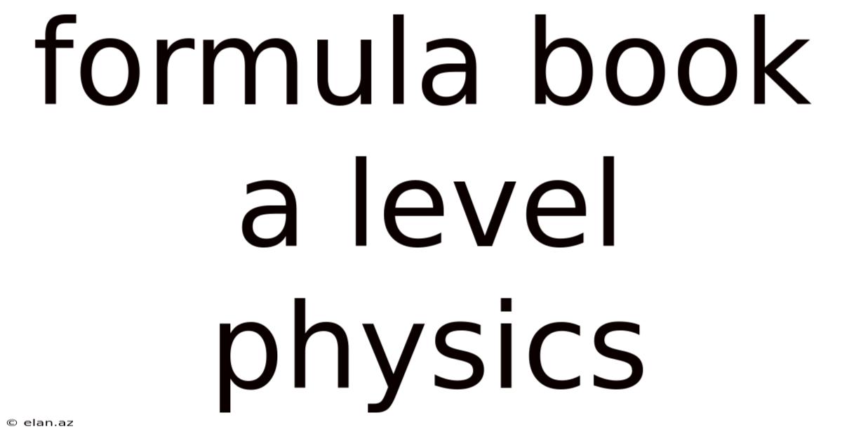 Formula Book A Level Physics