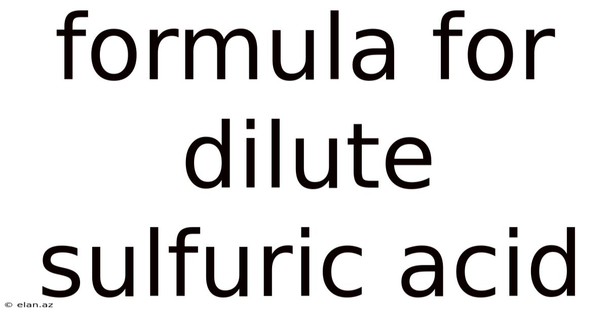 Formula For Dilute Sulfuric Acid