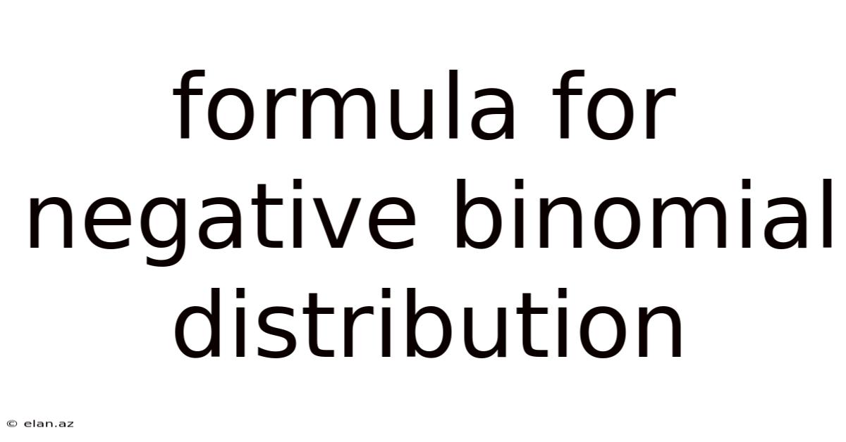 Formula For Negative Binomial Distribution