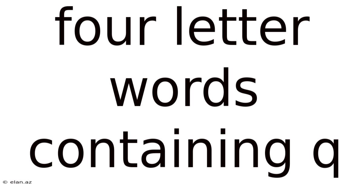 Four Letter Words Containing Q