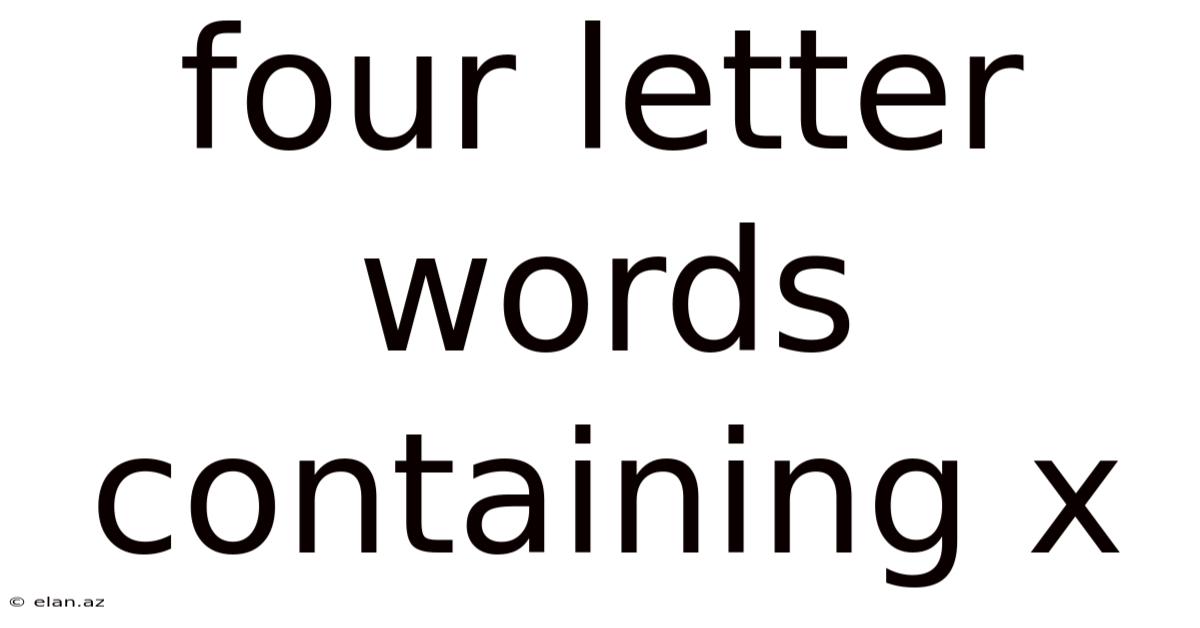 Four Letter Words Containing X