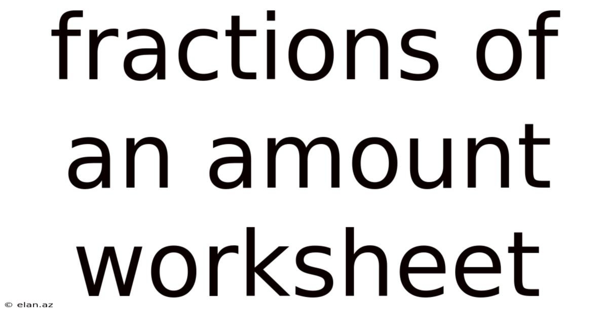 Fractions Of An Amount Worksheet