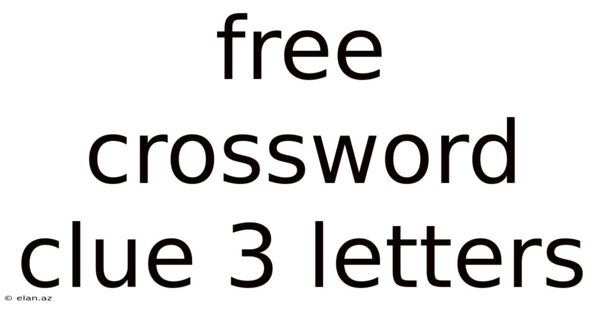Free Crossword Clue 3 Letters