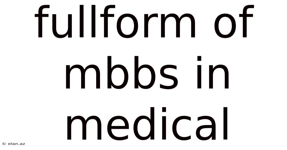 Fullform Of Mbbs In Medical