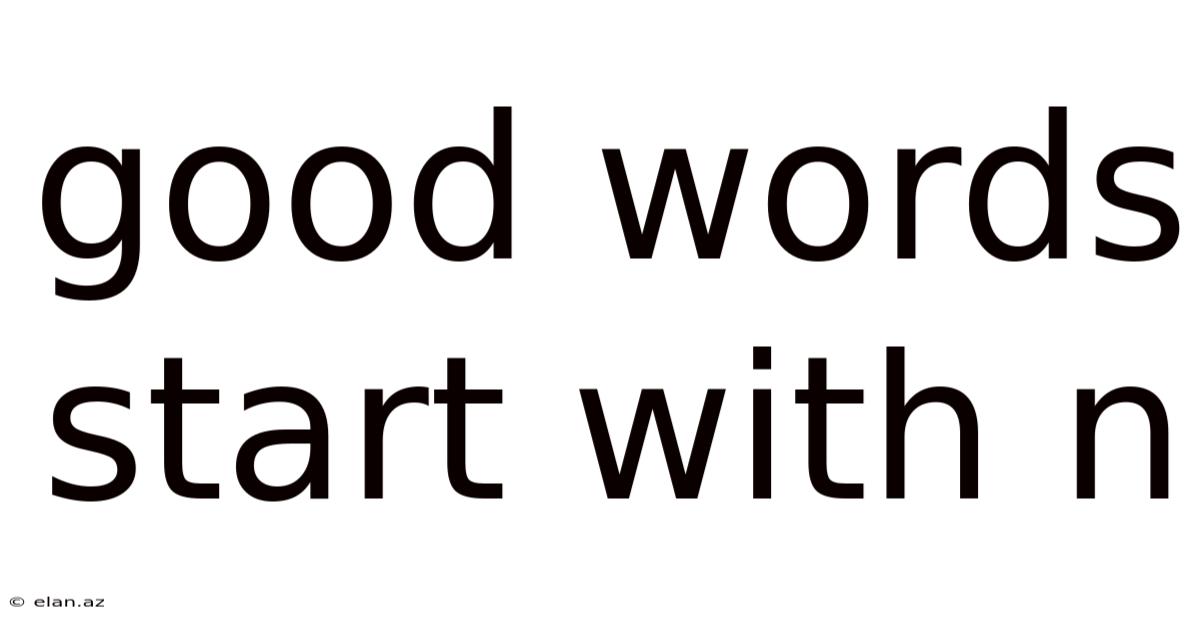 Good Words Start With N