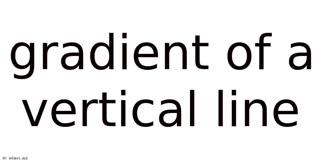 Gradient Of A Vertical Line