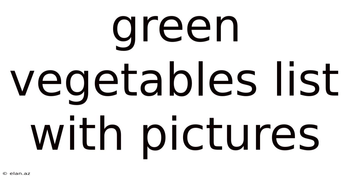 Green Vegetables List With Pictures