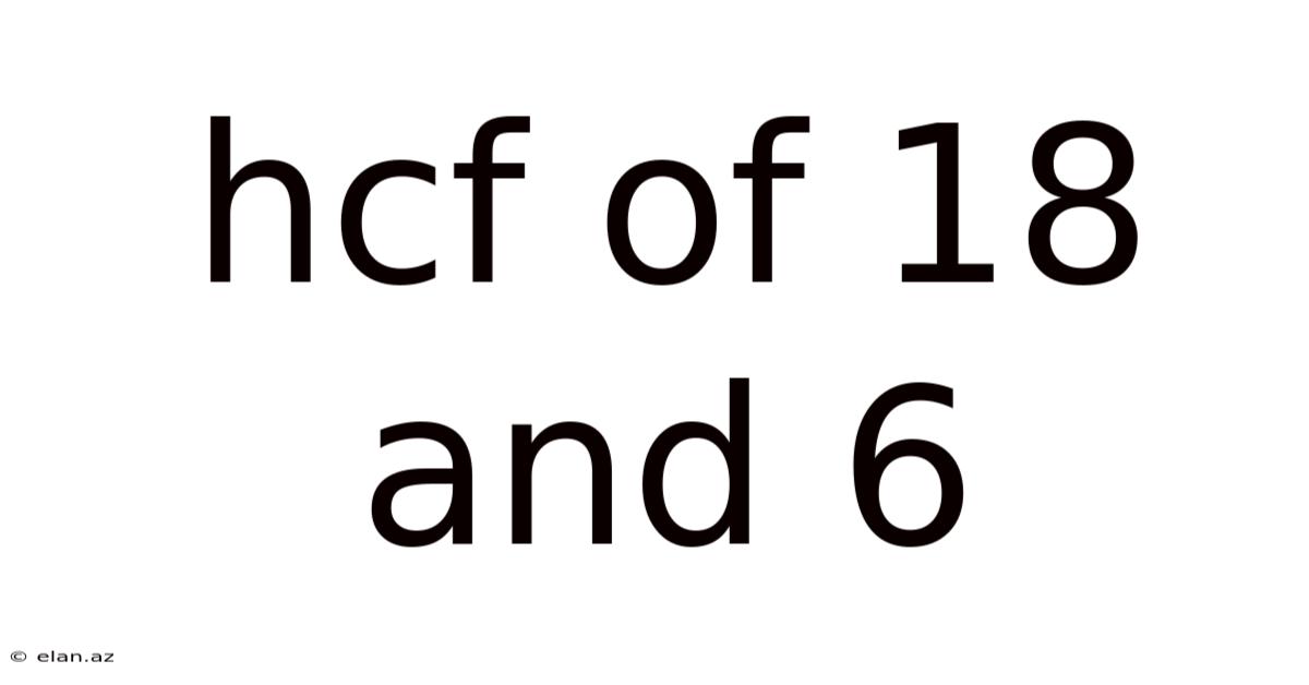 Hcf Of 18 And 6