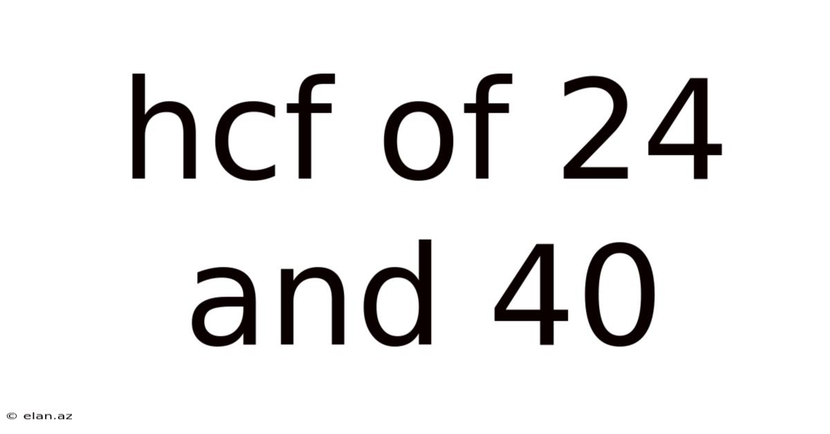 Hcf Of 24 And 40