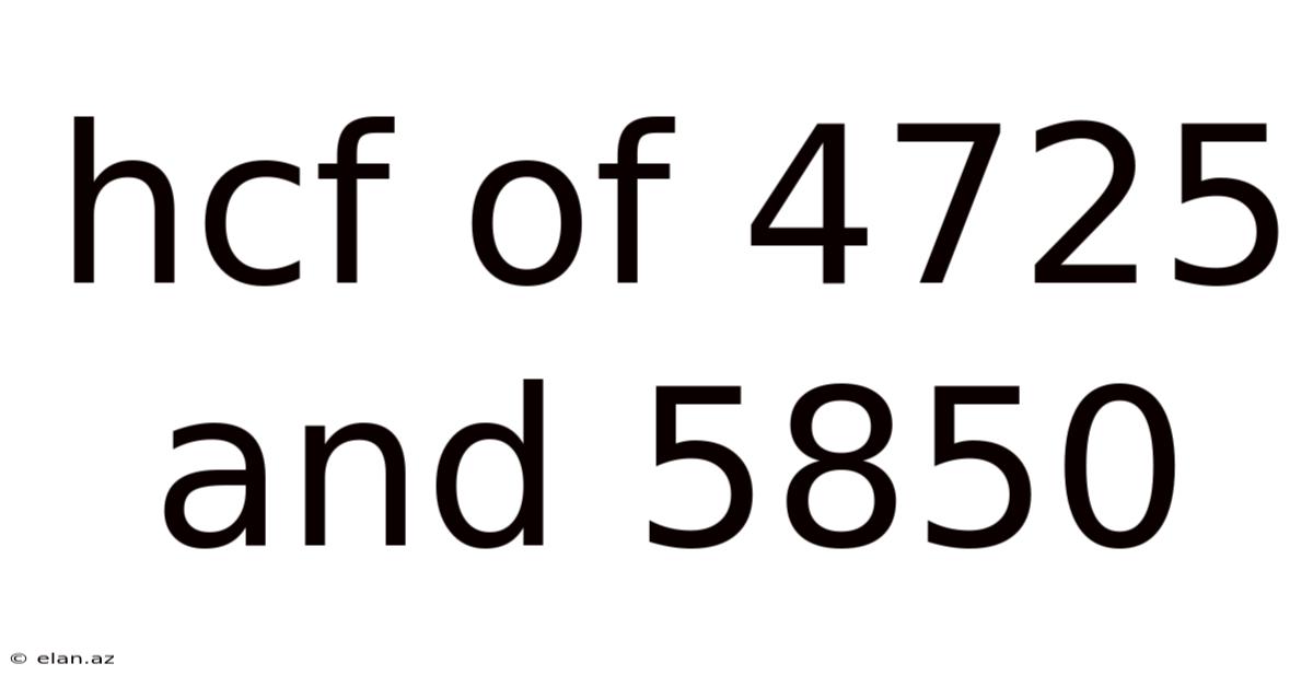 Hcf Of 4725 And 5850