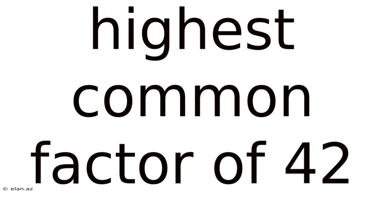 Highest Common Factor Of 42