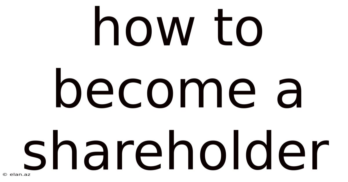 How To Become A Shareholder