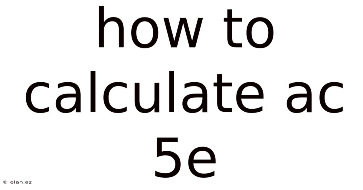 How To Calculate Ac 5e