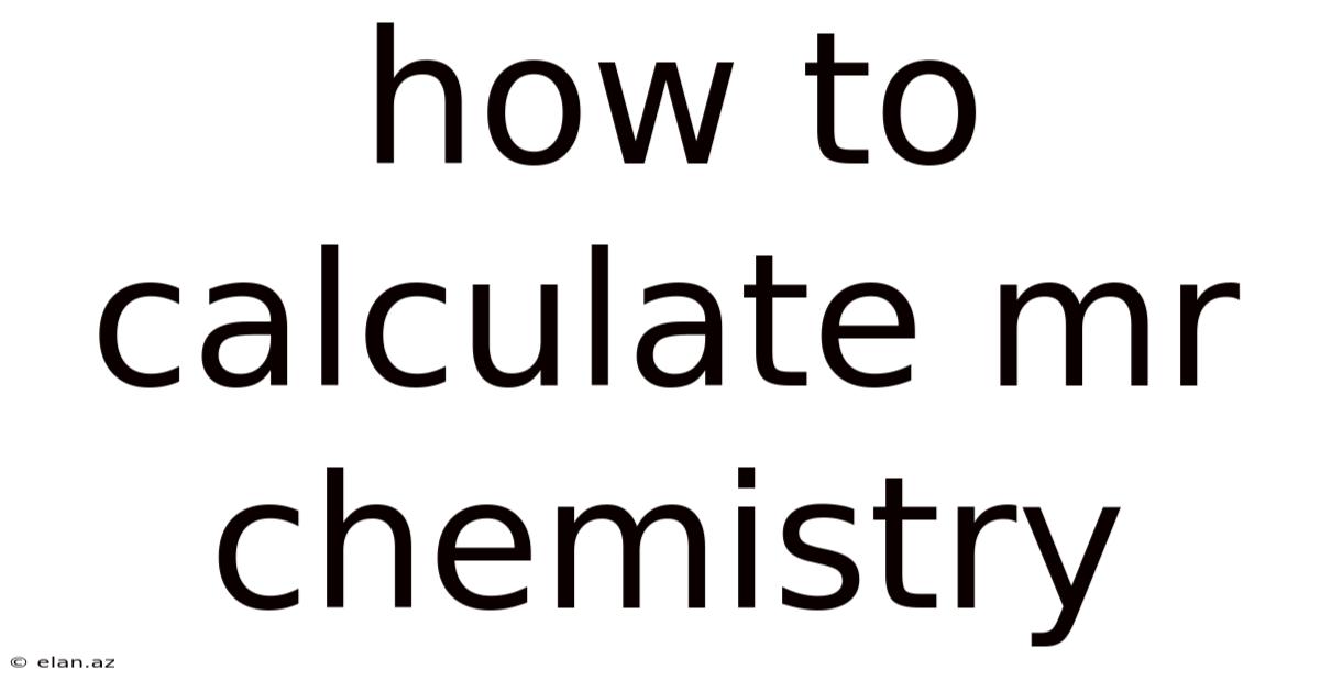 How To Calculate Mr Chemistry