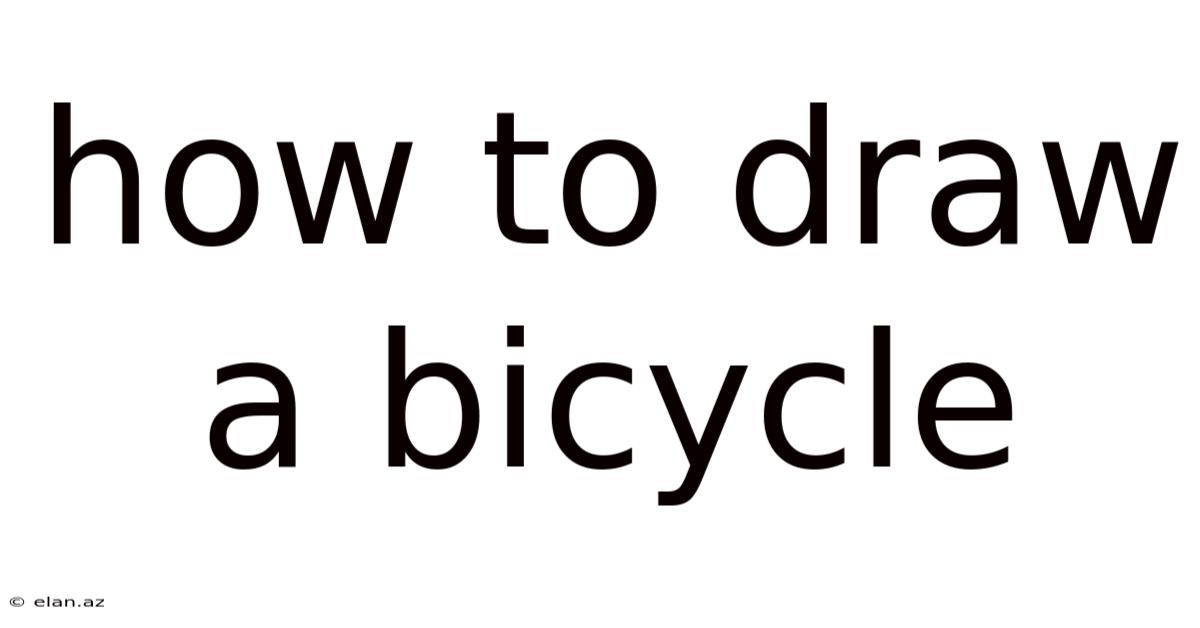 How To Draw A Bicycle