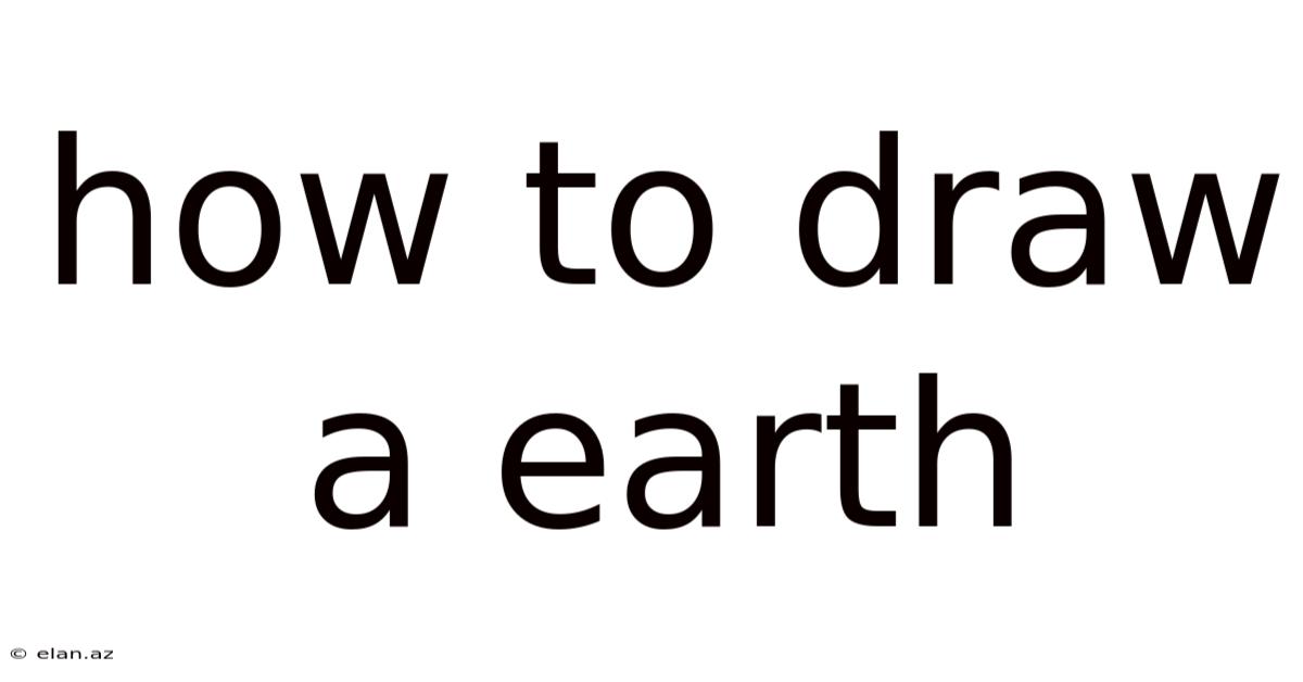 How To Draw A Earth
