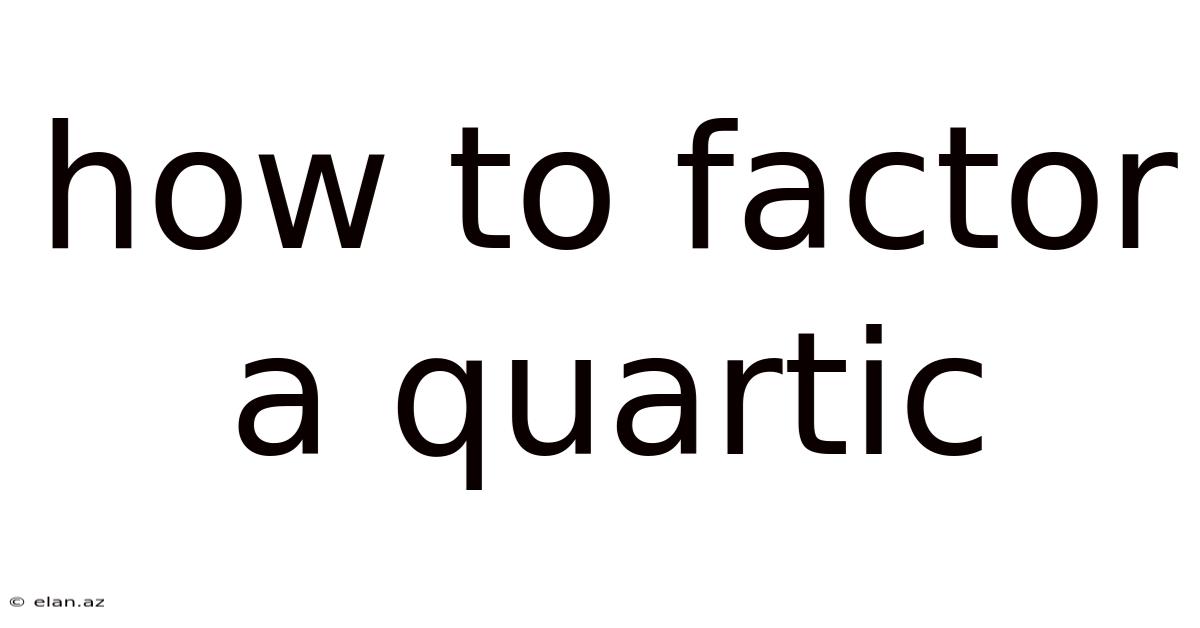 How To Factor A Quartic