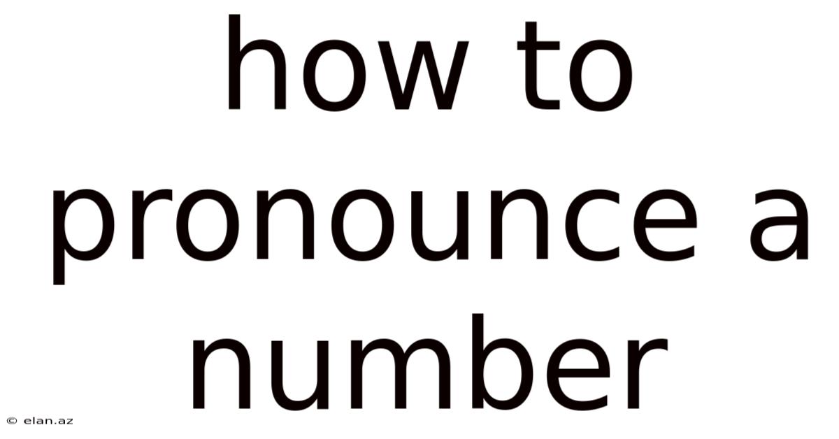 How To Pronounce A Number